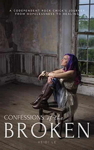 Confessions of the broken